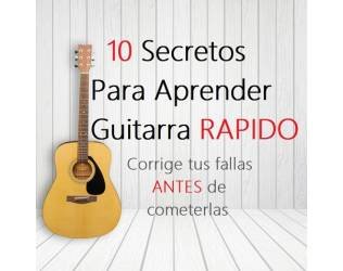 10 Secretos Para Aprender Rápido a Tocar Guitarra por Alvaro Avila