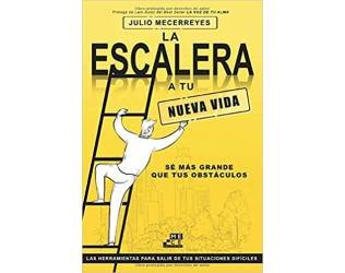 La escalera a tu nueva vida: Las herramientas para salir de tus situaciones difíciles. Tapa blanda