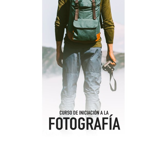 Curso de Iniciación a la Fotografía