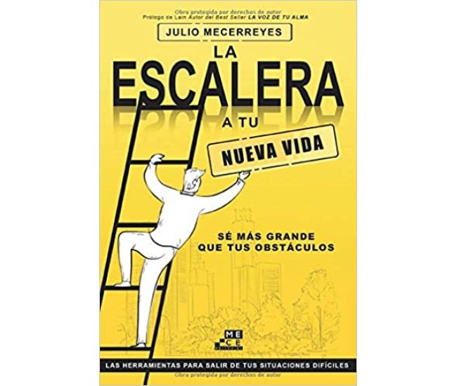 La escalera a tu nueva vida: Las herramientas para salir de tus situaciones difíciles. Tapa blanda