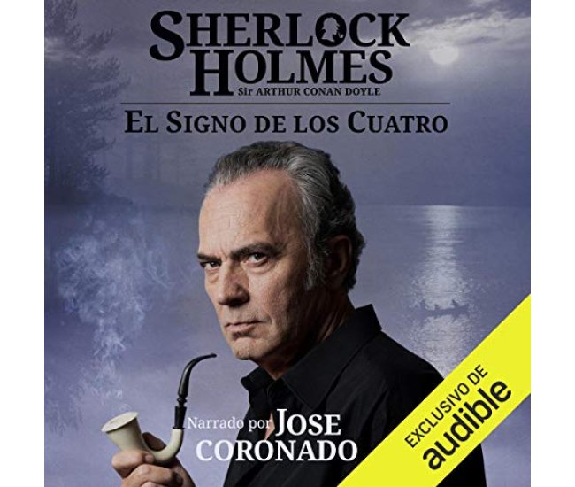 Sherlock Holmes - El signo de los cuatro. Audible Audiolibro – Versión íntegra